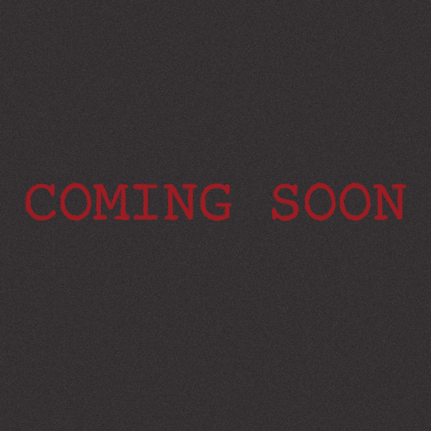 Coming Soon